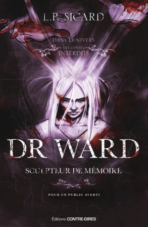 Dr. Ward, Le Sculpteur de memoire - Les contes interdits