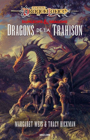 DragonLance : Destinées, T1 : Dragons de la trahison