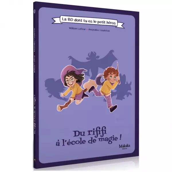 Du rififi � l��cole de magie - La BD dont tu es le petit h�ros