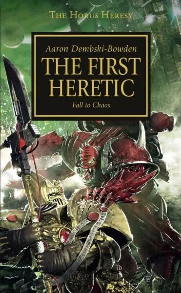 First Heretic - The Horus Heresy (The)