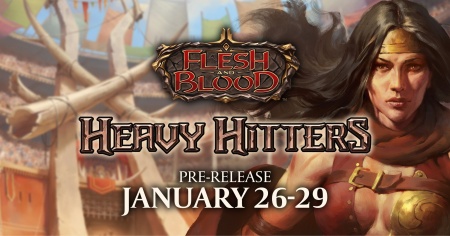 Flesh & Blood - Heavy Hitters Pre-release - 27/01/24 - 15h