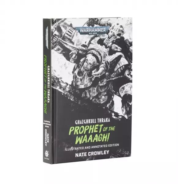 Ghazghkull Thraka: Prophet of the Waaagh! (Illustrated and Annotated Edition) (English) - Black Library