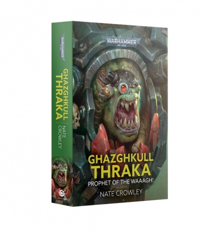 Ghazghkull Thraka: Prophet of the Waaagh! (Paperback) (Anglais)