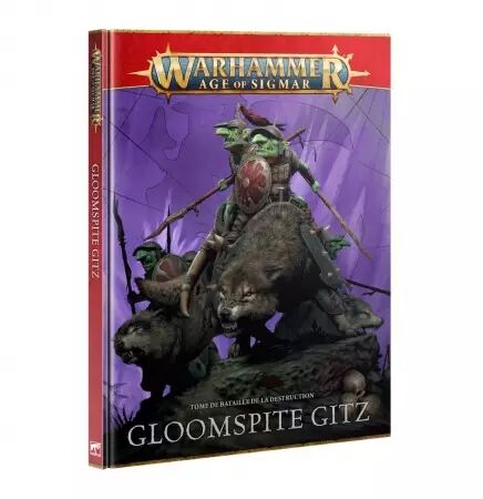 Gloomspite Gitz : Tome De Bataille (Français) - Warhammer Age of Sigmar