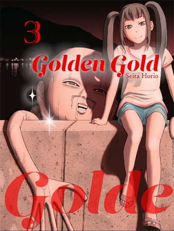 Golden Gold - Tome 03 - Saita Horio
