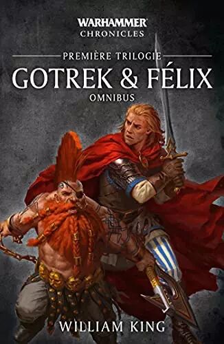Gotrek & F�lix - Premi�re trilogie - Omnibus