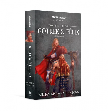 Gotrek et Félix: la Troisième Trilogie - Omnibus