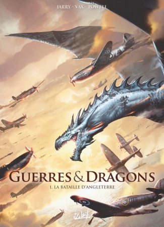 Guerres et Dragons - T01 - La Bataille d\'Angleterre - 