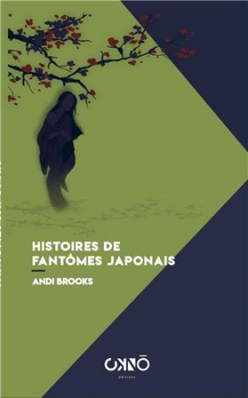 Histoires de Fantômes japonais - Andi Brooks