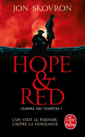 Hope and Red (L\'Empire des tempêtes, Tome 1)