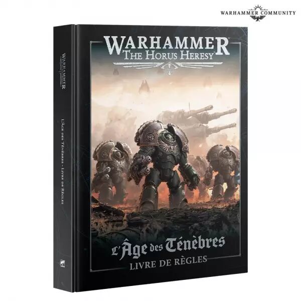Horus Heresy : L\'�ge des T�n�bres - Livre de R�gles (Fran�ais) 2025 - Warhammer 30k