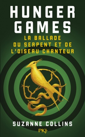 Hunger Games - La Ballade du serpent et de l\'oiseau chanteur - Suzanne Collins