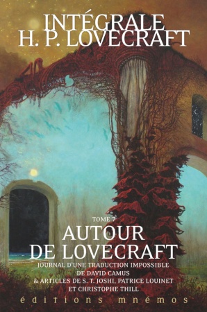 Intégrale Lovecraft - Tome 6 : Autour de Lovecraft