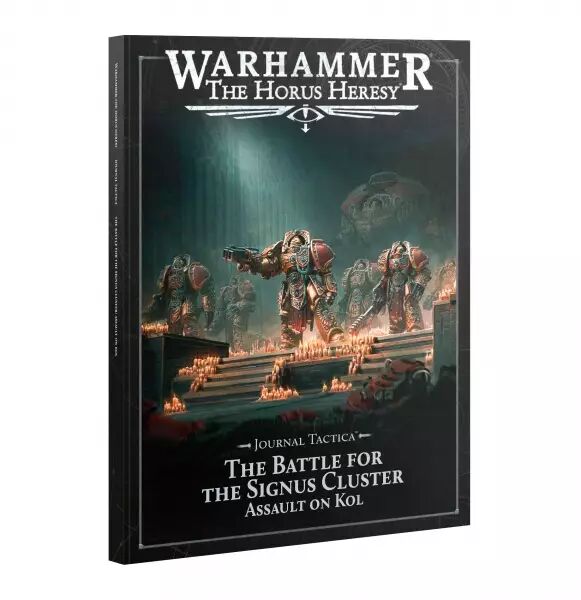 Journal Tactica - The Battle for the Signus Cluster: Assault on Kol - Warhammer 30k