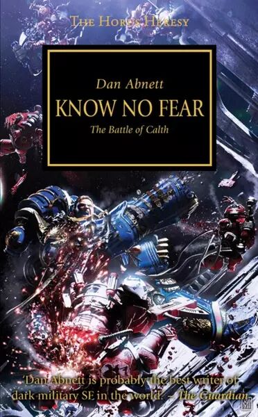 Know no fear - The Horus Heresy
