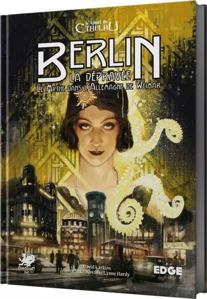 L\'Appel de Cthulhu : Berlin La D�prav�e