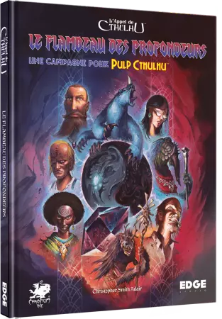 L\'Appel de Cthulhu : Le Flambeau des Profondeurs