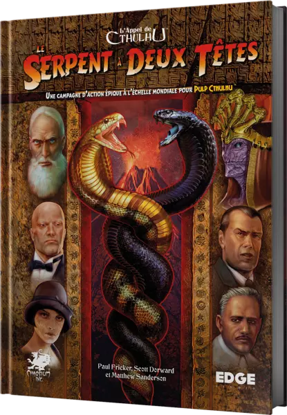 L\'Appel de Cthulhu : Le Serpent � Deux T�tes (campagne)