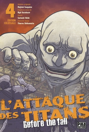 L\'Attaque des Titans - Before the Fall - Edition Colossale T04