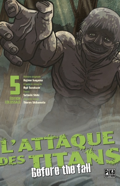 L\'Attaque des Titans - Before the Fall - Edition Colossale T05