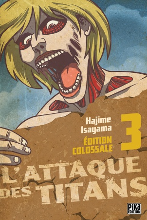 L\'Attaque des Titans Edition Colossale T03