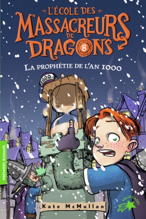 L\'Ecole des Massacreurs de Dragons - 8 La prophétie de l\'an 1000