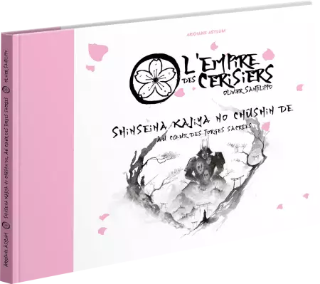 L\'Empire des Cerisiers : Au Cur des Forges Sacrée