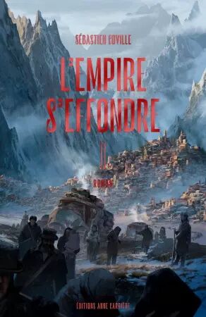 L\'Empire s\'effondre, tome 2. Toucher la peau du ciel - Toucher la peau du ciel