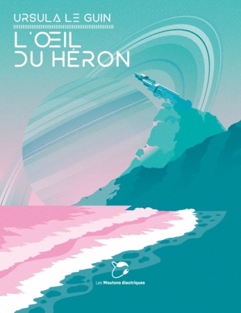 L\'Oeil du heron - Ursula Le Guin
