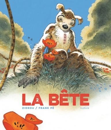 La Bête - La Marsupilami de Frank Pe et Zidrou - Tome 02