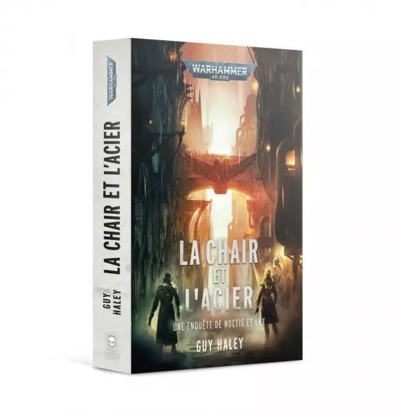 La Chair et l\'Acier - Warhammer 40k - Black Library