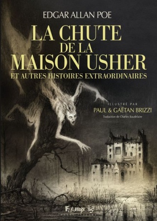  La Chute de la maison Usher Et autres histoires extraordinaires  - Dessins de Paul et Gaëtan Brizzi