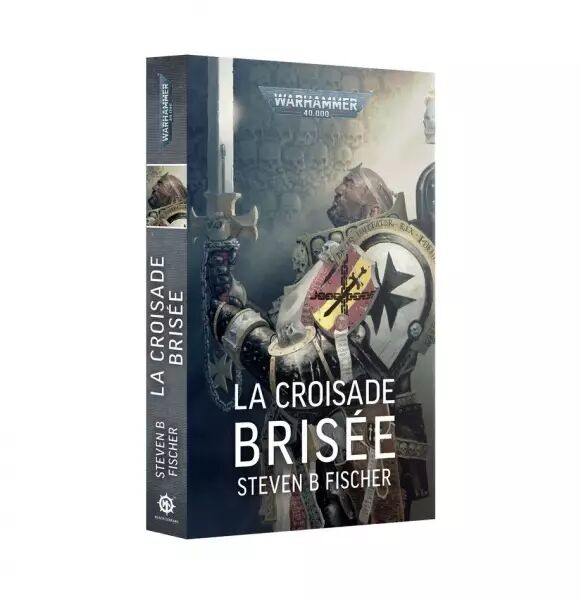 La Croisade Bris�e (broch�) (Francais) - Black Library