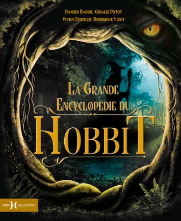 La Grande Encyclopédie du Hobbit - Nouvelle Edition