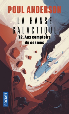 La Hanse Galactique - Tome 02 - Aux comptoirs du cosmos