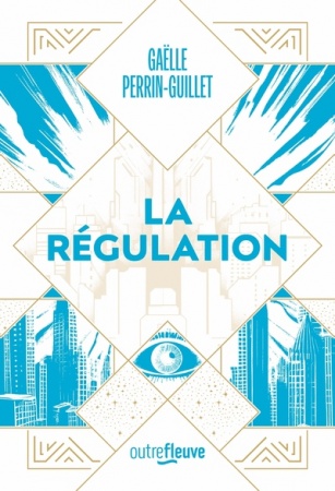 La Régulation - Gaëlle Perrin-Guillet