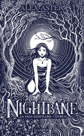 La Saga Lightlark - Collector - Edition Reliée - Livre 02 Nightbane