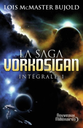 La saga Vorkosigan - Chute libre ; L\'honneur de Cordelia ; Barrayar-L\'intégrale