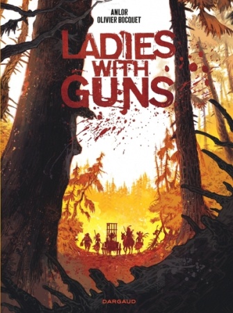 Ladies with guns - Tome 01