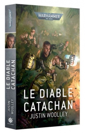 Le Diable Catachan - Justin Woolley