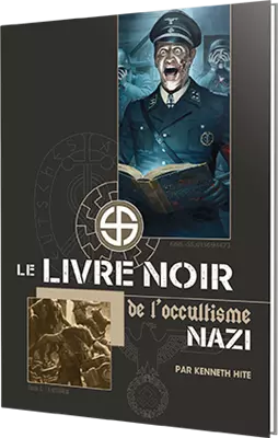Le Livre noir de l\'Occultisme nazi