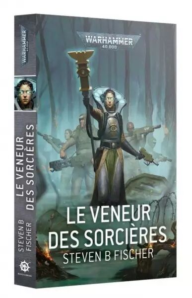 Le Veneur des Sorci�res  - Steven B Fischer - Black Library