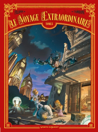 Le Voyage Extraordinaire Tome 03 - Cycle 1 - Le trophée Jules Verne 3/3