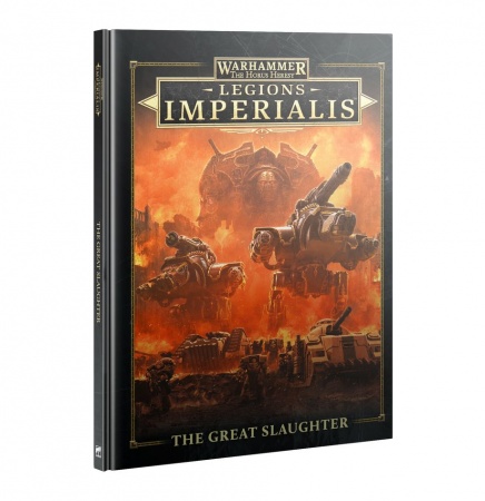 Legions Imperialis: The Great Slaughter (Anglais) - Games Workshop