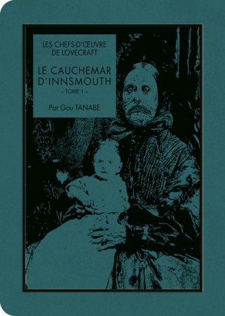 Les Chefs-d\'oeuvre de Lovecraft - Le cauchemar d\'Innsmouth T01