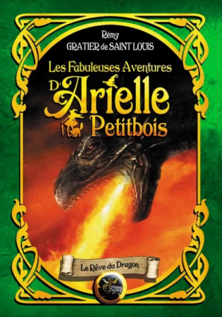 Les fabuleuses aventures d\'Arielle Petitbois - 2 Le rêve du dragon