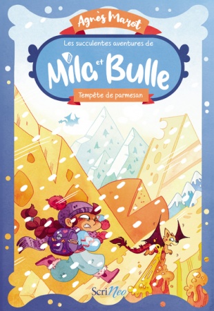 Les Succulentes aventures de Mila et Bulle - Tome 02 - Tempête de Parmesan