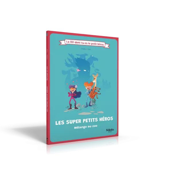  Les super petits h�ros - M�lange au zoo - La BD dont tu es le petit h�ros