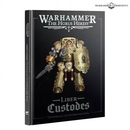 Liber Custodes (English) - The Forces of the Emperor Army Book - Warhammer Horus Heresy 30k