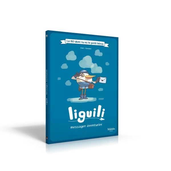 Liguili - Message aventurier La BD dont tu es le petit h�ros